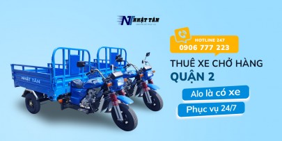 Xe ba gác chở hàng thuê quận 2 giá rẻ, uy tín